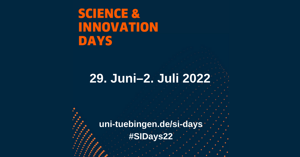 Tübinger Science & Innovation Days 2022